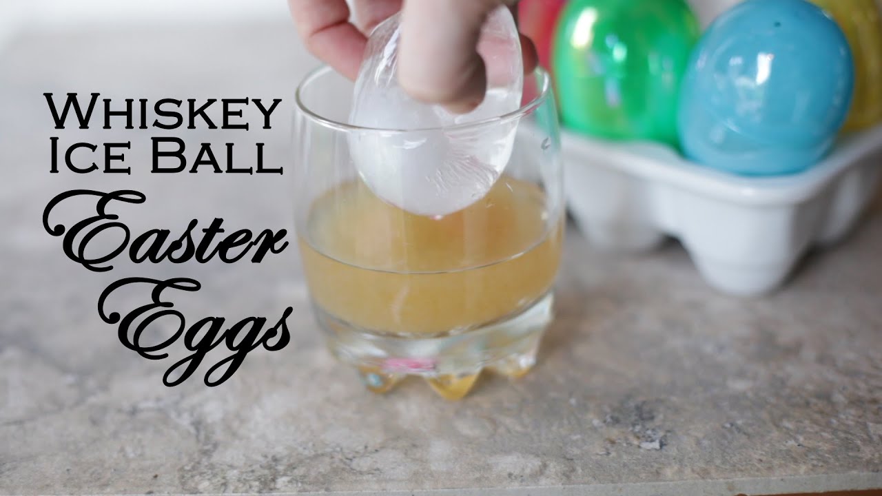 How to make a whiskey ice ball from a plastic Easter egg