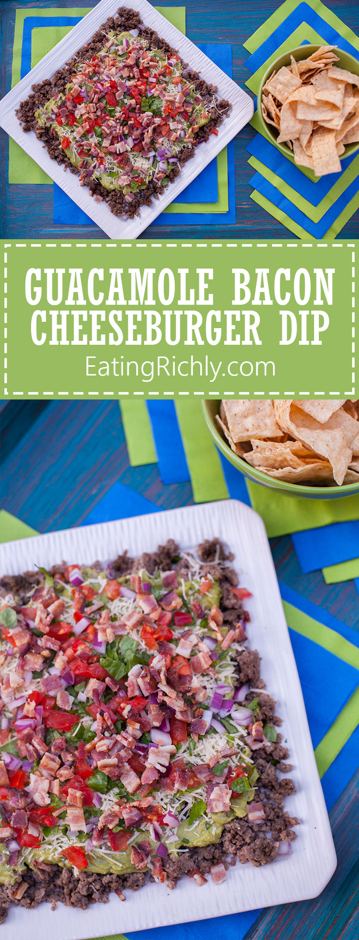 This guacamole bacon burger dip has all the flavors of your favorite burger, turned into a seven layer dip. It's the perfect football snack recipe! Easy to make the day before as well. From EatingRichly.com
