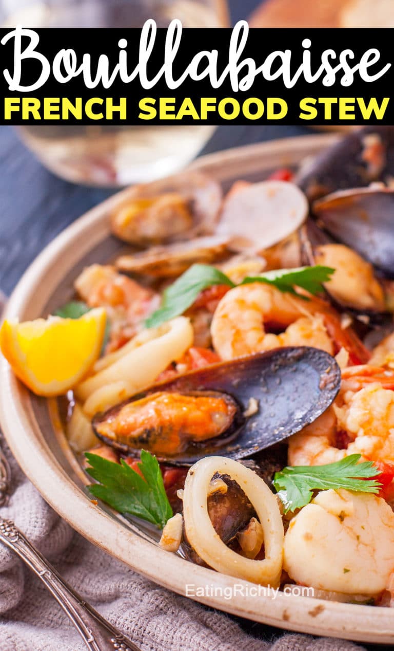 Bouillabaisse Recipe for Seafood Lovers - Eating Richly