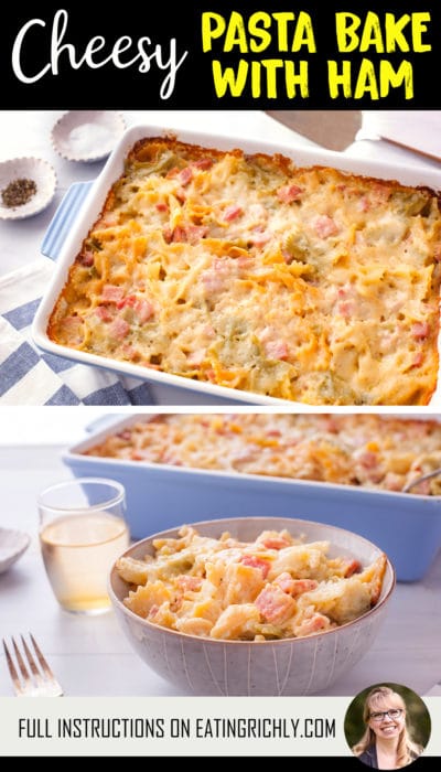 Cheesy Pasta Bake with Ham is Perfect for Leftovers - Eating Richly
